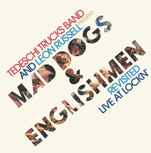 Tedeschi Trucks Band * Mad Dogs & Englishmen Revisited: Live At Lockn' [New CD]