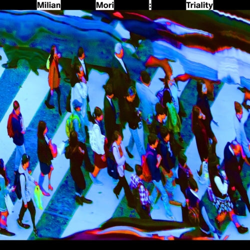 Pre-Order: Milian Mori * Triality [New LP]