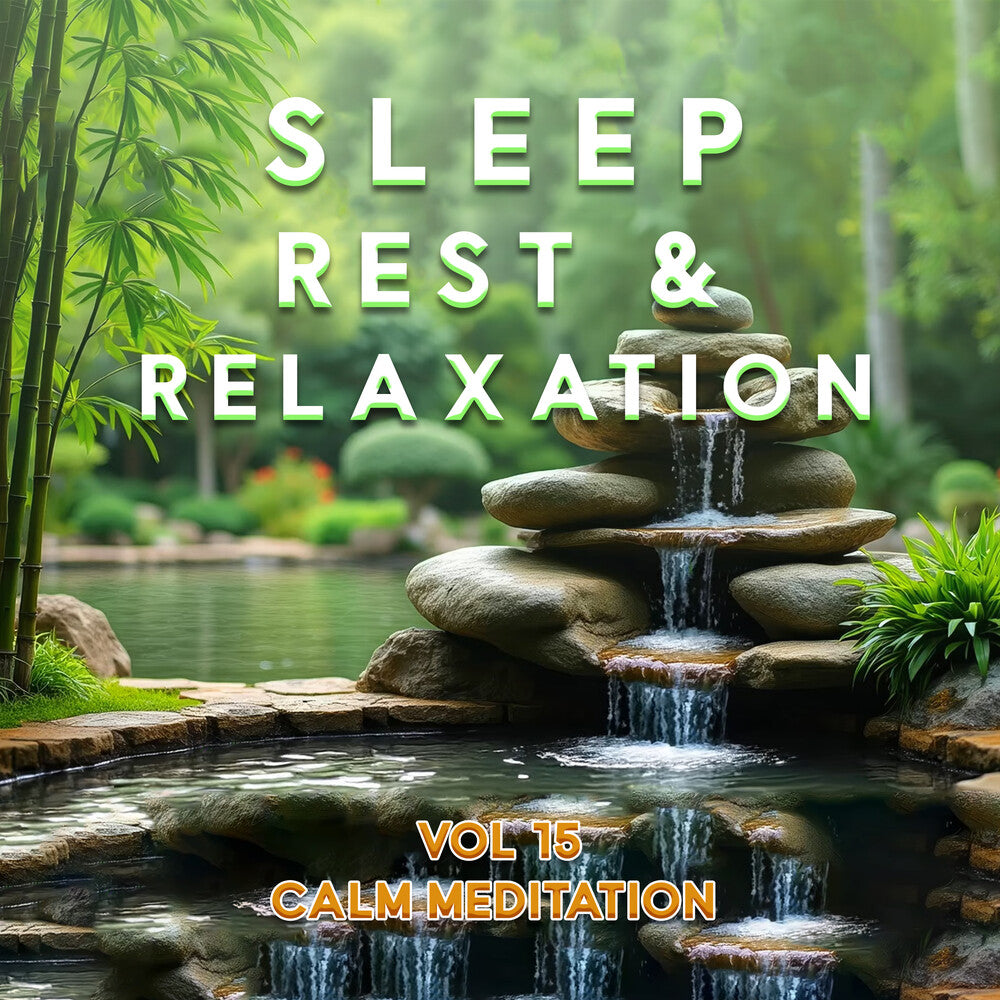 Pre-Order: Sleep Rest And Relaxation Vol.15: Calm / Various * Sleep Rest And Relaxation Vol.15: Calm / Various [New CD]
