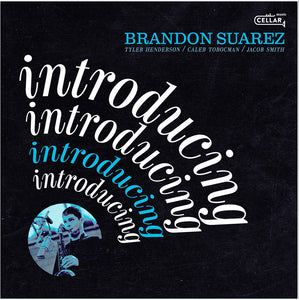 Brandon Suarez * Introducing [New CD]