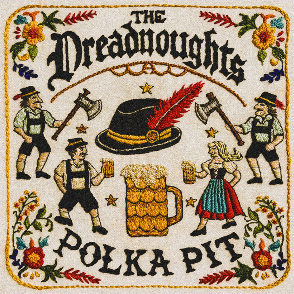 Dreadnoughts * Polka Pit [New LP]