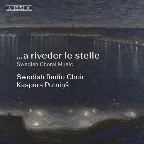 Pre-Order: Swedish Radio Choir * A Riveder Le Stelle [New CD]