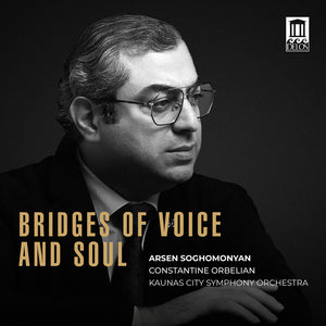 Arsen Soghomonyan * Bridges Of Voice & Soul [New CD]