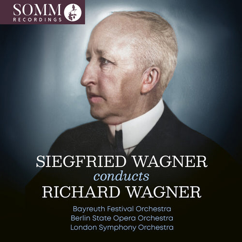 Bayreuth Festival Orchestra * Siegfried Wagner Conducts Richard Wagner [New CD]