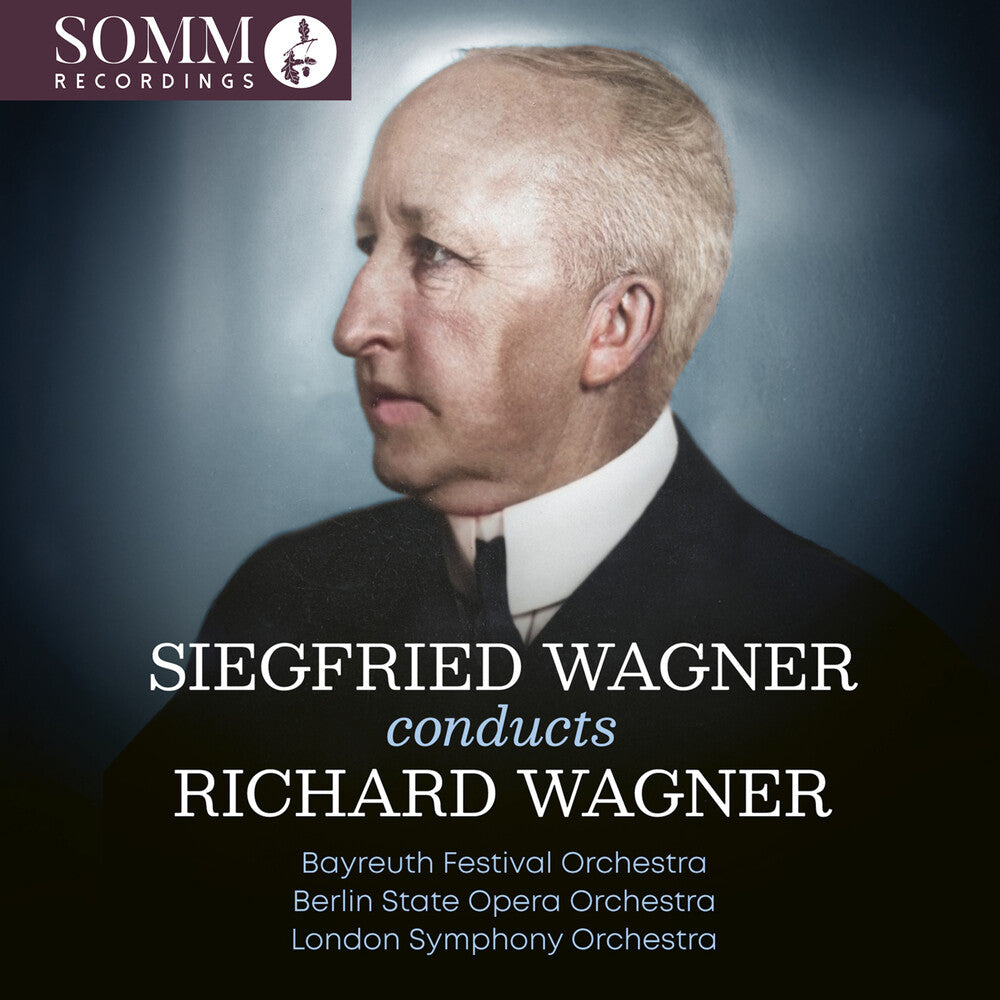 Bayreuth Festival Orchestra * Siegfried Wagner Conducts Richard Wagner [New CD]