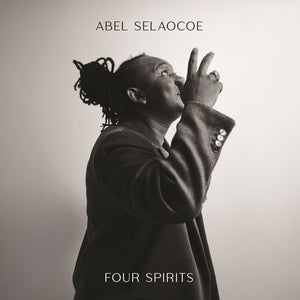 Abel Selaocoe * Four Spirits [New LP]