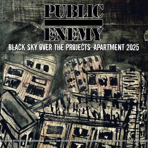 Public Enemy * Black Sky Over The Projects: Apartment 2025 [New LP]