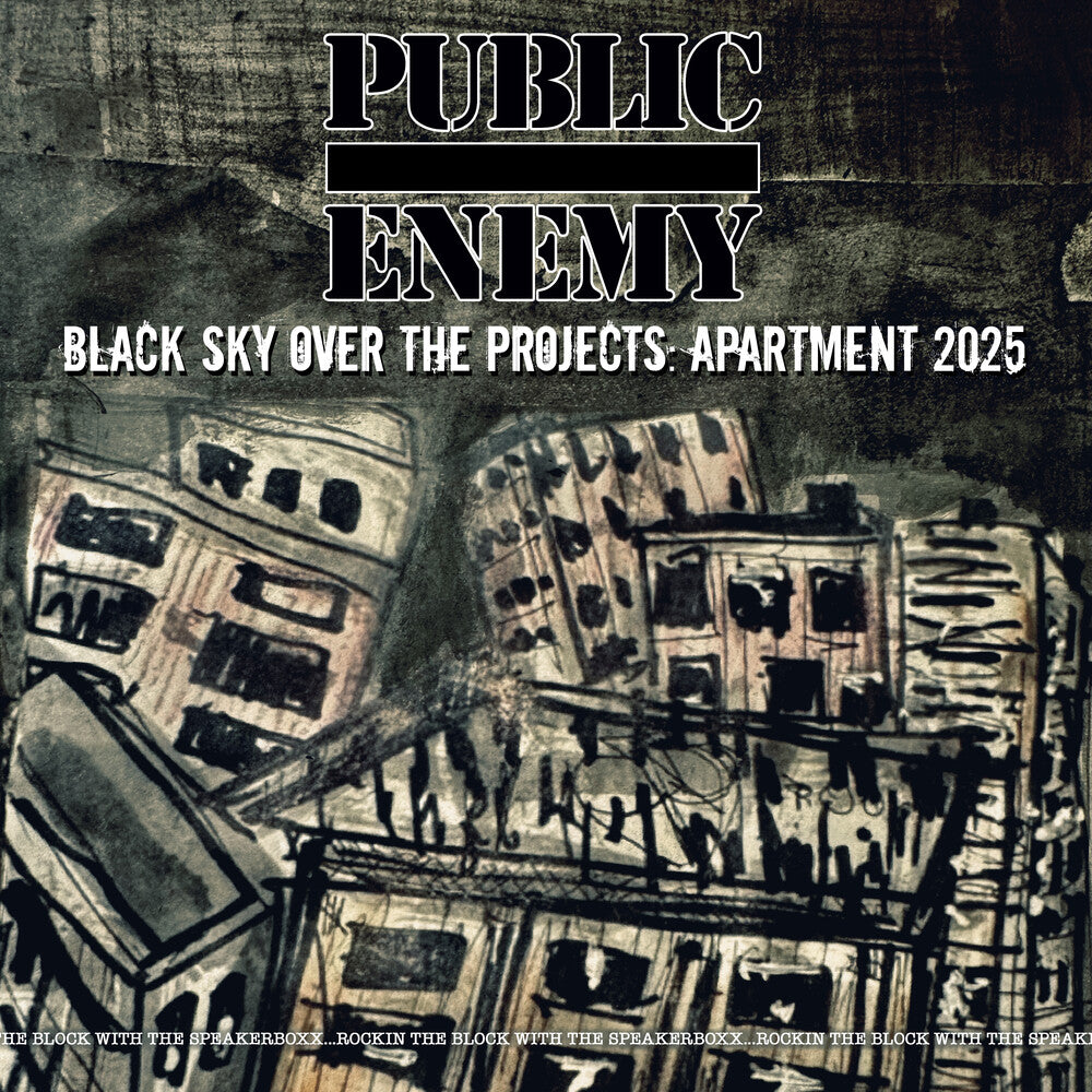 Public Enemy * Black Sky Over The Projects: Apartment 2025 [New LP]
