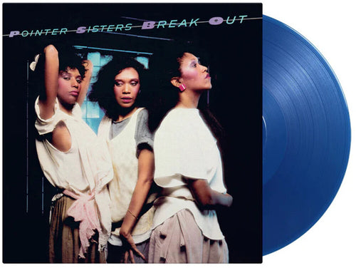 Pointer Sisters * Break Out (Blue) [Colored Vinyl] [Limited Edition] [180 Gram] (Hol)