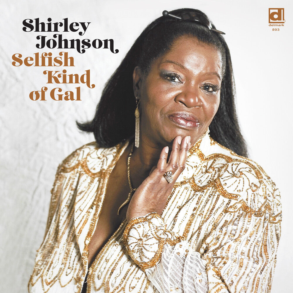 Shirley Johnson * Selfish Kind Of Gal [New LP]
