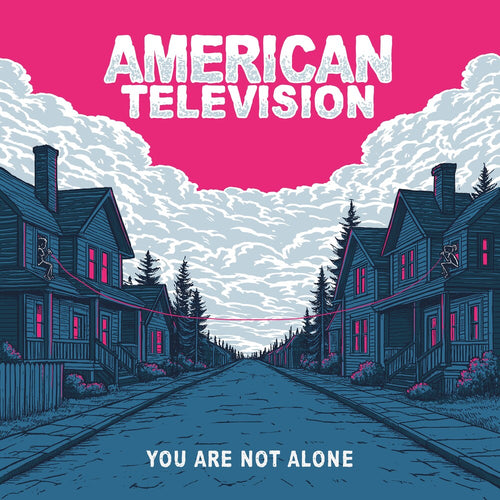 American Television * You Are Not Alone [Colored Vinyl]