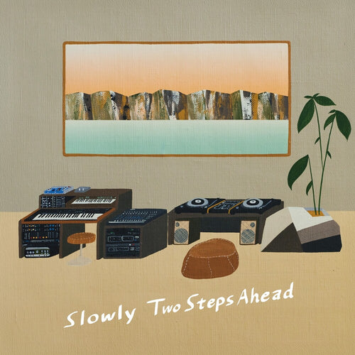 Slowly * Two Steps Ahead [New LP]
