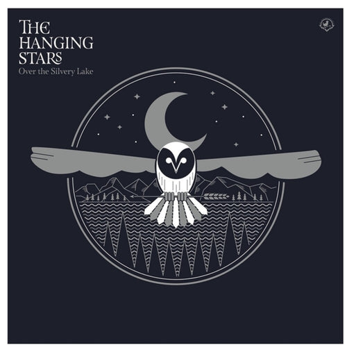 Hanging Stars * Over The Silvery Lake [New LP]