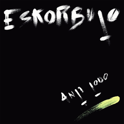 Eskorbuto * Anti Todo [New LP]