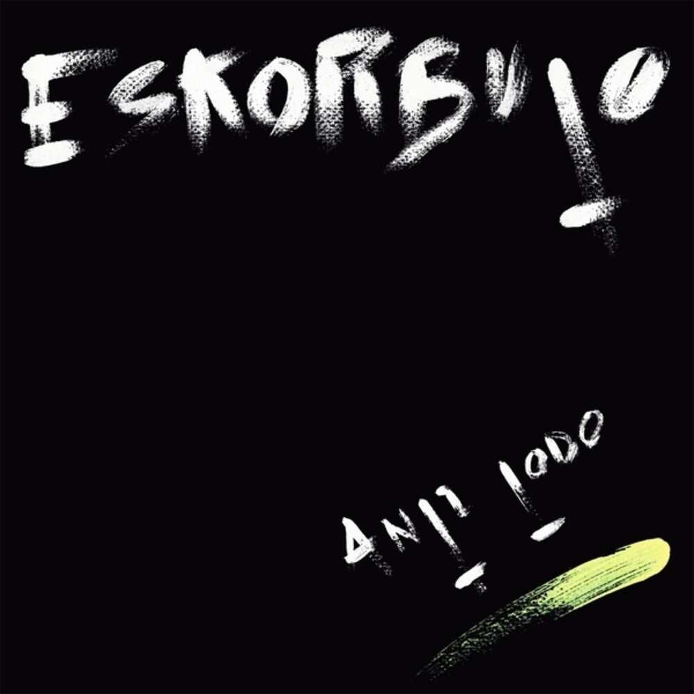 Eskorbuto * Anti Todo [New LP]