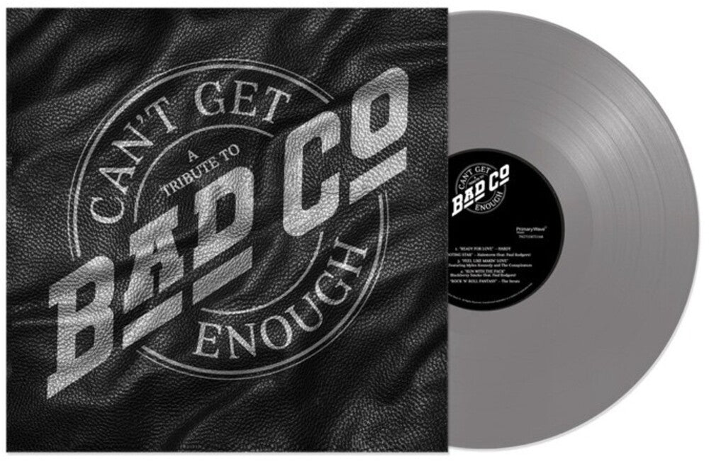 Bad Company * Can't Get Enough: A Tribute To Bad Company [Silver Vinyl]