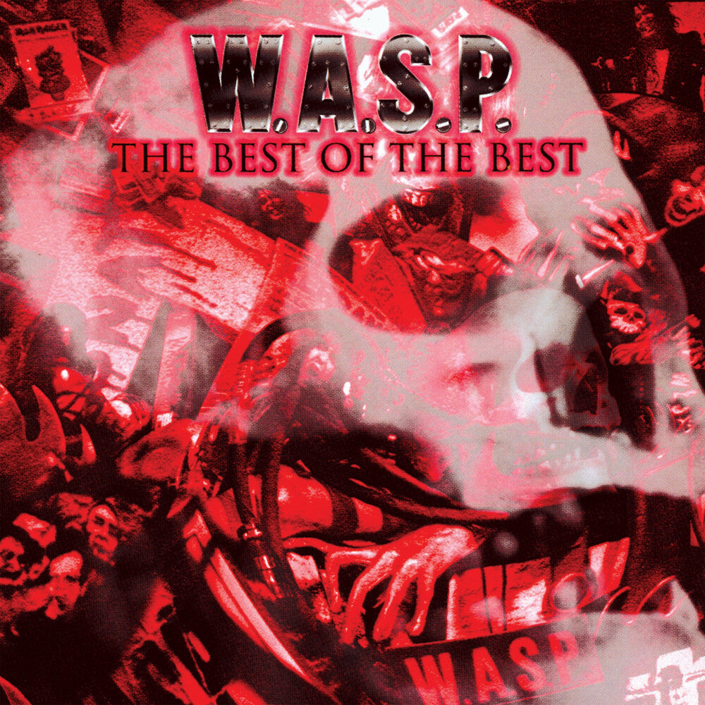 Pre-Order: W.A.S.P. * Best Of The Best [New CD]