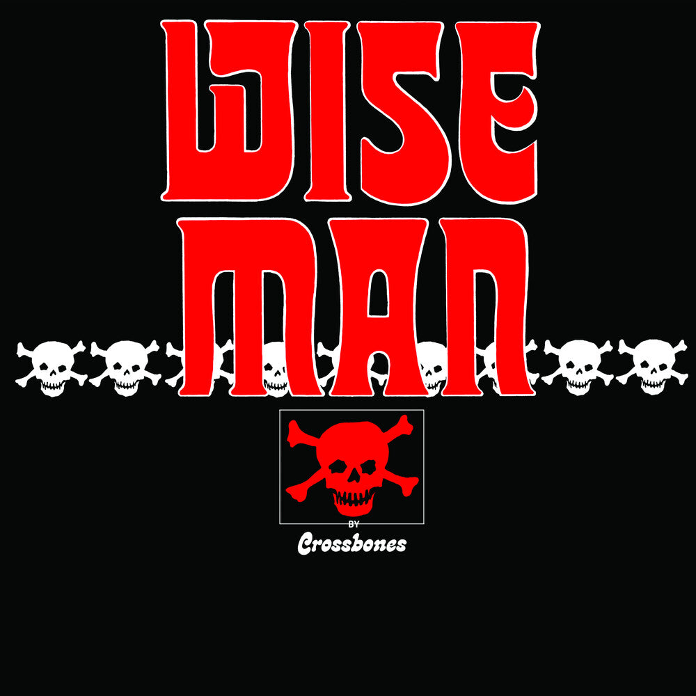 Crossbones * Wiseman [Reissue]