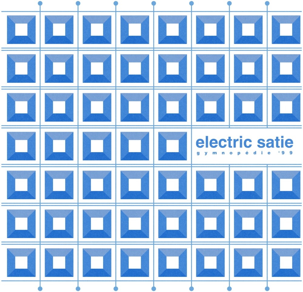Pre-Order: Electric Satie * Gymnopedie '99 [New LP]