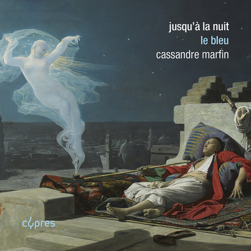 Cassandre Marfin * Jusqu'a La Nuit - Le Bleu [New CD]