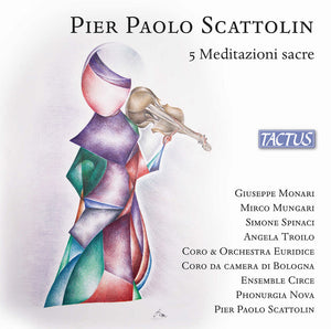 Coro Euridice * Scattolin: 5 Meditazioni Sacre [New CD]