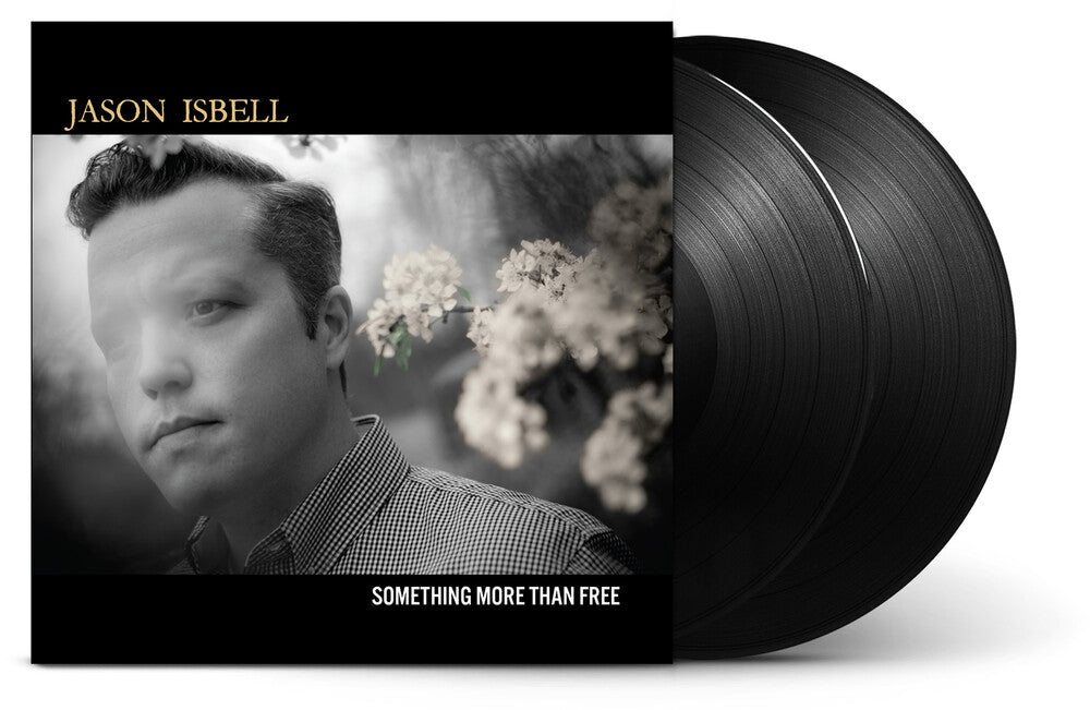 Jason Isbell * Something More Than Free [10 Year Anniversary]