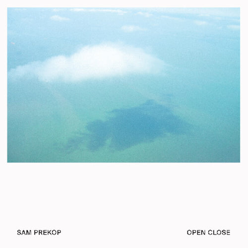 Sam Prekop * Open Close [Download Included]