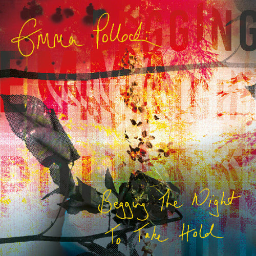 Emma Pollock * Begging The Night To Take Hold [Colored Vinyl] (Ylw) [Download Included]