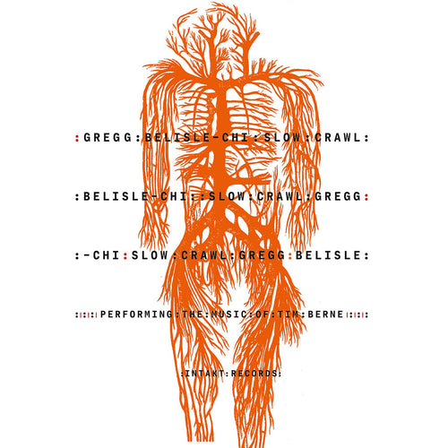 Belisle-Gregg Chi * Slow Crawl: Performing The Music Of Tim Berne [New CD]
