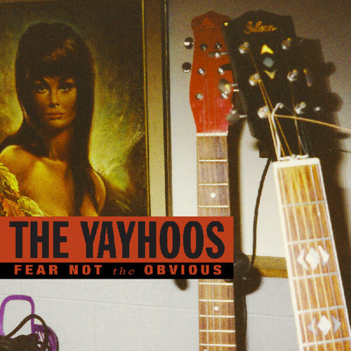 Yayhoos * Fear Not The Obvious [Colored Vinyl] (Red)