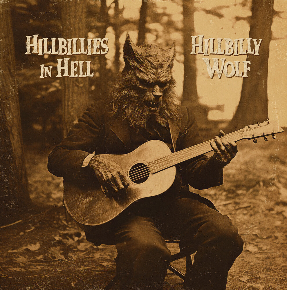 Hillbillies In Hell Hillbilly Wolf / Various (Ltd) * Hillbillies In Hell Hillbilly Wolf / Various [Limited Edition]