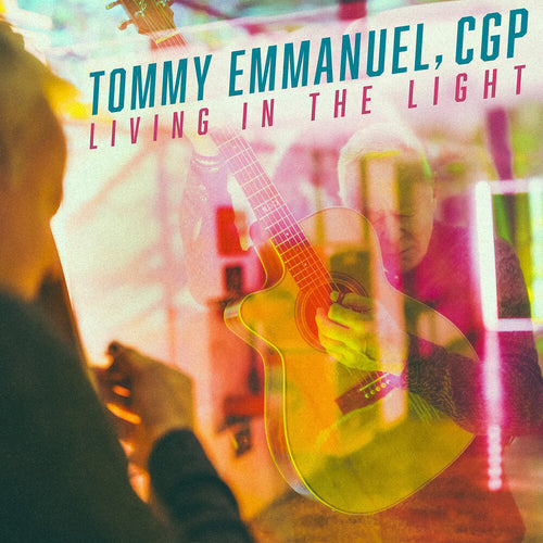 Tommy Emmanuel * Living In The Light [Colored Vinyl]