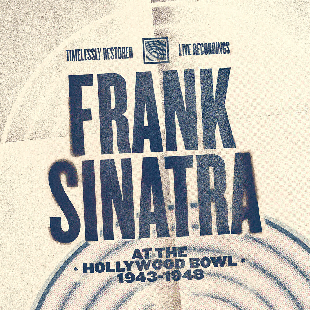 Frank Sinatra * Frank Sinatra At The Hollywood Bowl 1943-1948 [New LP]