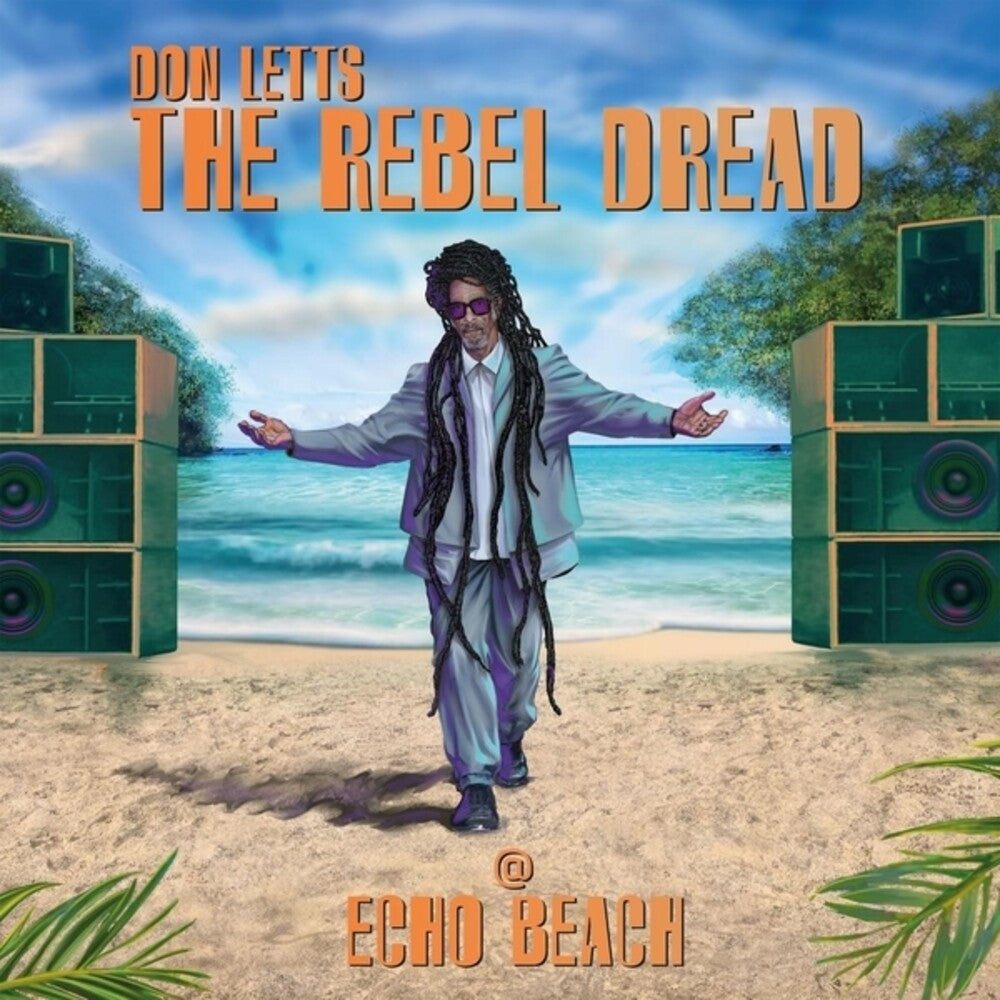 Don Letts * Rebel Dread At Echo Beach [New LP]