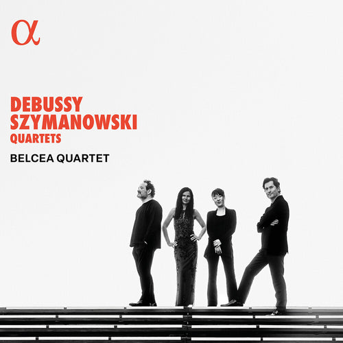 Pre-Order: Belcea Quartet * Debussy & Szymanowski: Qrts [New CD]