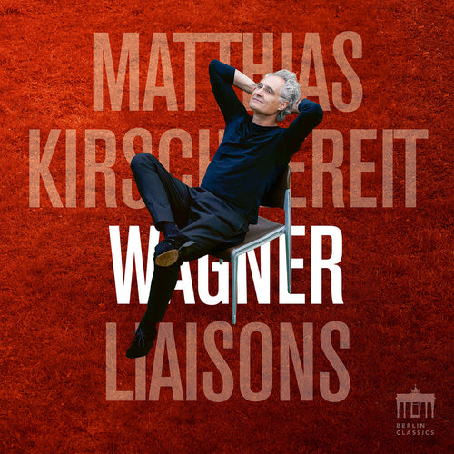 Pre-Order: Matthias Kirschnereit * Wagner Liaisons [New CD]