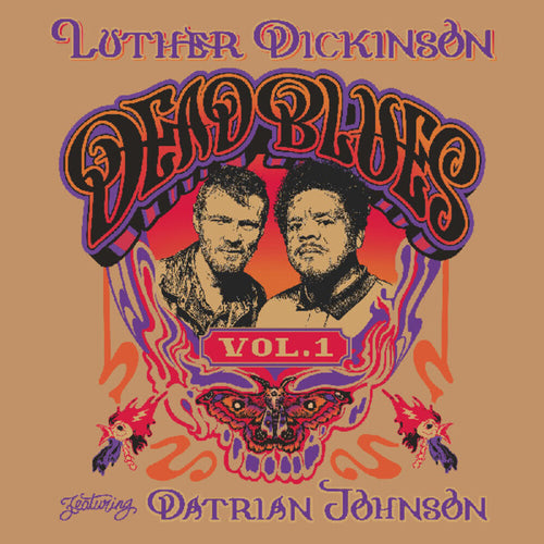 Luther Dickinson * Dead Blues Volume 1 [New LP]