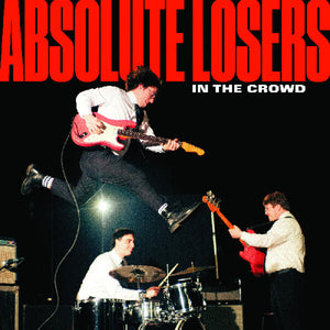 Absolute Losers * In The Crowd [New CD]