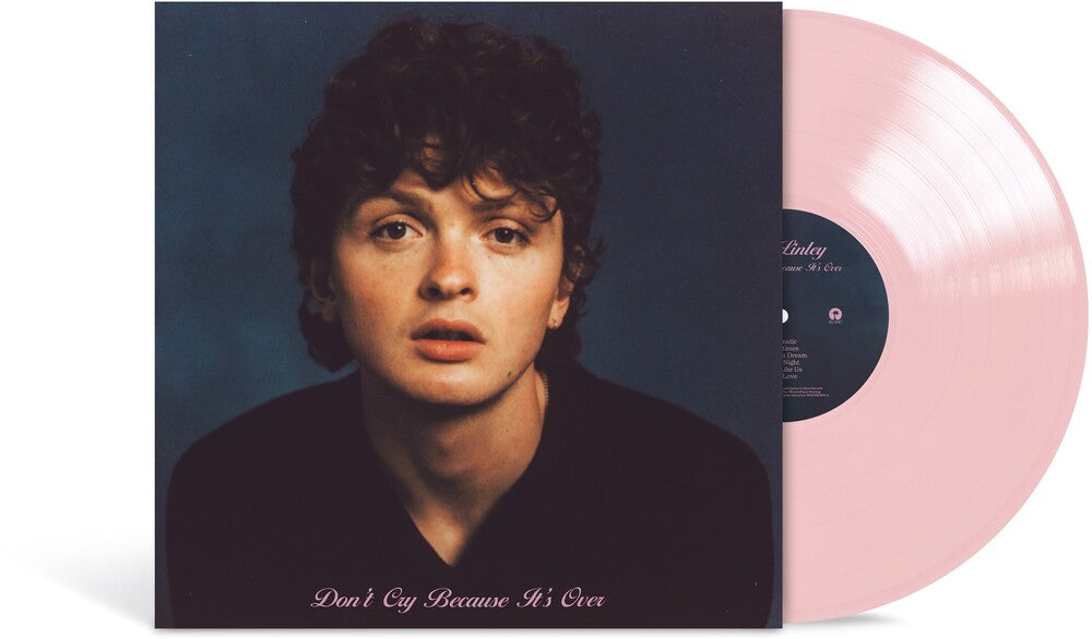 Will Linley * Don't Cry Because It's Over [Baby Pink LP]