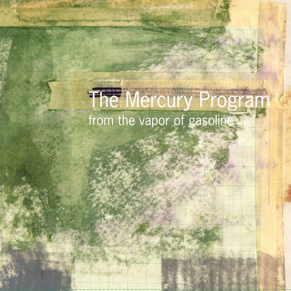 Mercury Program * From the Vapor of Gasoline [New LP]