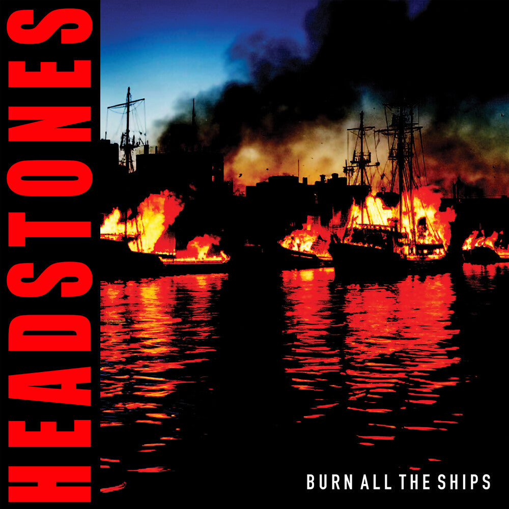 Headstones * Burn All The Ships [New CD]