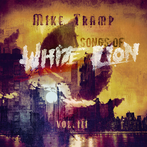 Mike Tramp * Songs of White Lion Vol. III [New LP]