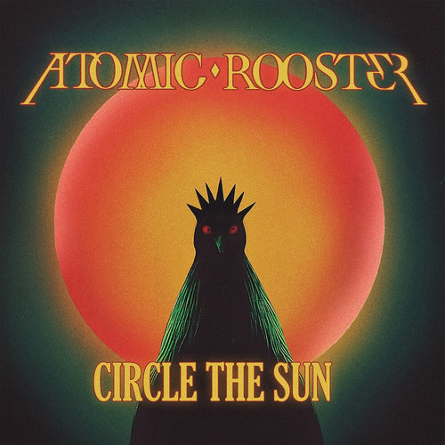 Atomic Rooster * Circle The Sun [New CD]