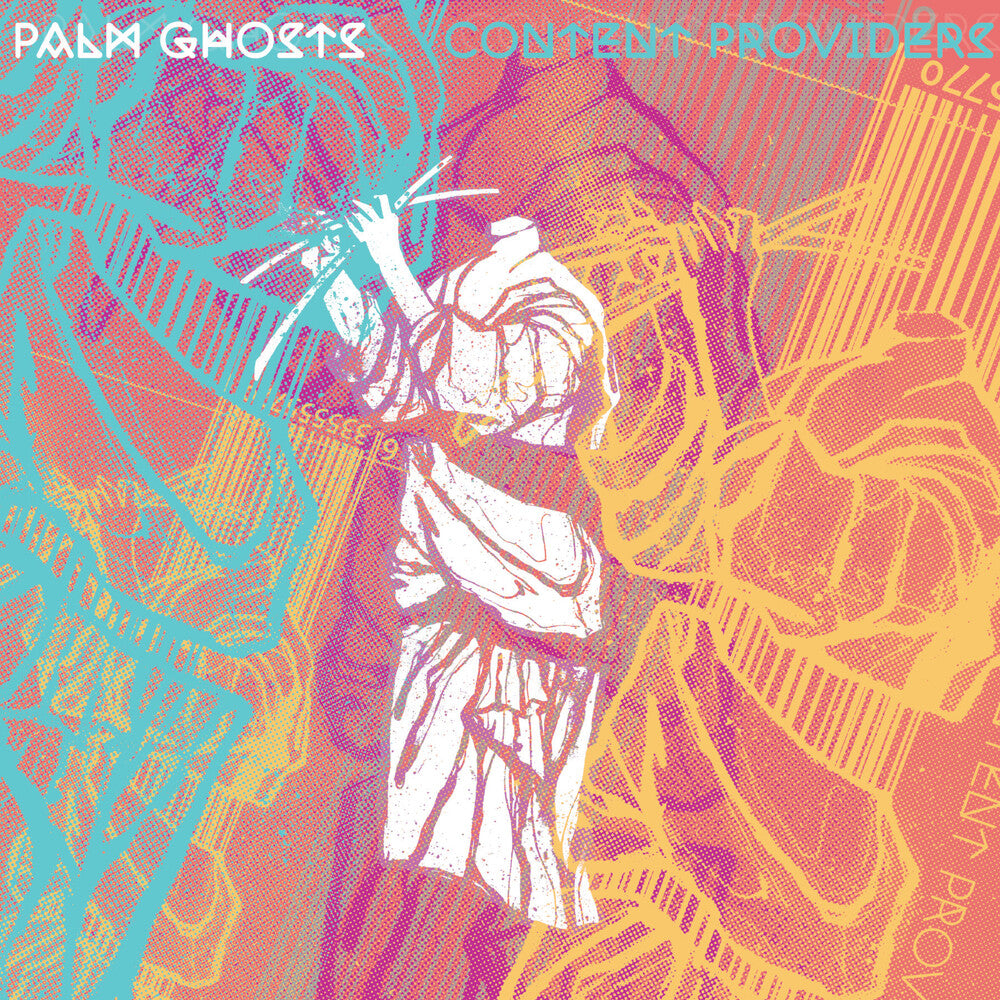 Palm Ghosts * Content Providers [New LP]