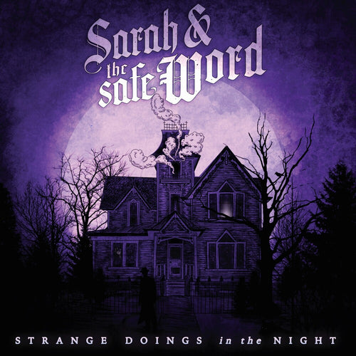 Sarah & The Safe Word * Strange Doings In The Night [New CD]