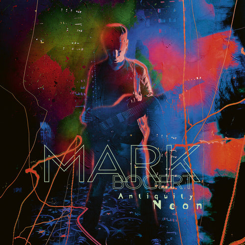 Mark Bogert * Antiquity Neon [Colored Vinyl] [180 Gram] (Pnk)