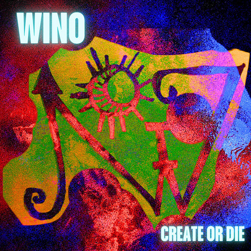 Wino * Create Or Die (Blk) [Colored Vinyl] (Red)