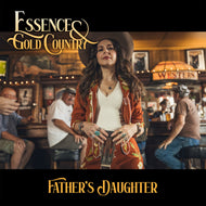 Essence & Gold Country * Father's Daughter [New CD]