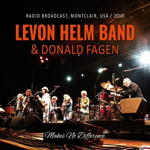 Levon Helm  / Fagen,Donald * Makes No Difference / Radio Broadcast 2010 [New CD]