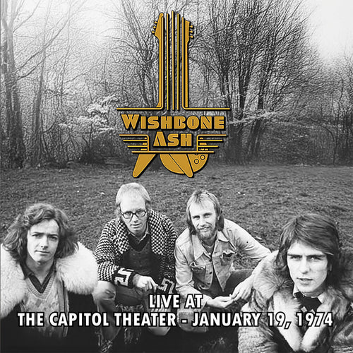 Pre-Order: Wishbone Ash * Live At The Capitol Theater - January 19 1974 [New LP]